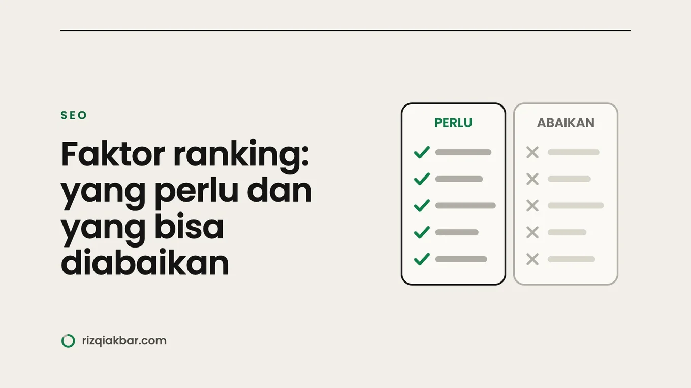 Faktor Ranking Google: Mana yang Perlu Dipikirkan UMKM, Mana yang Bisa Diabaikan