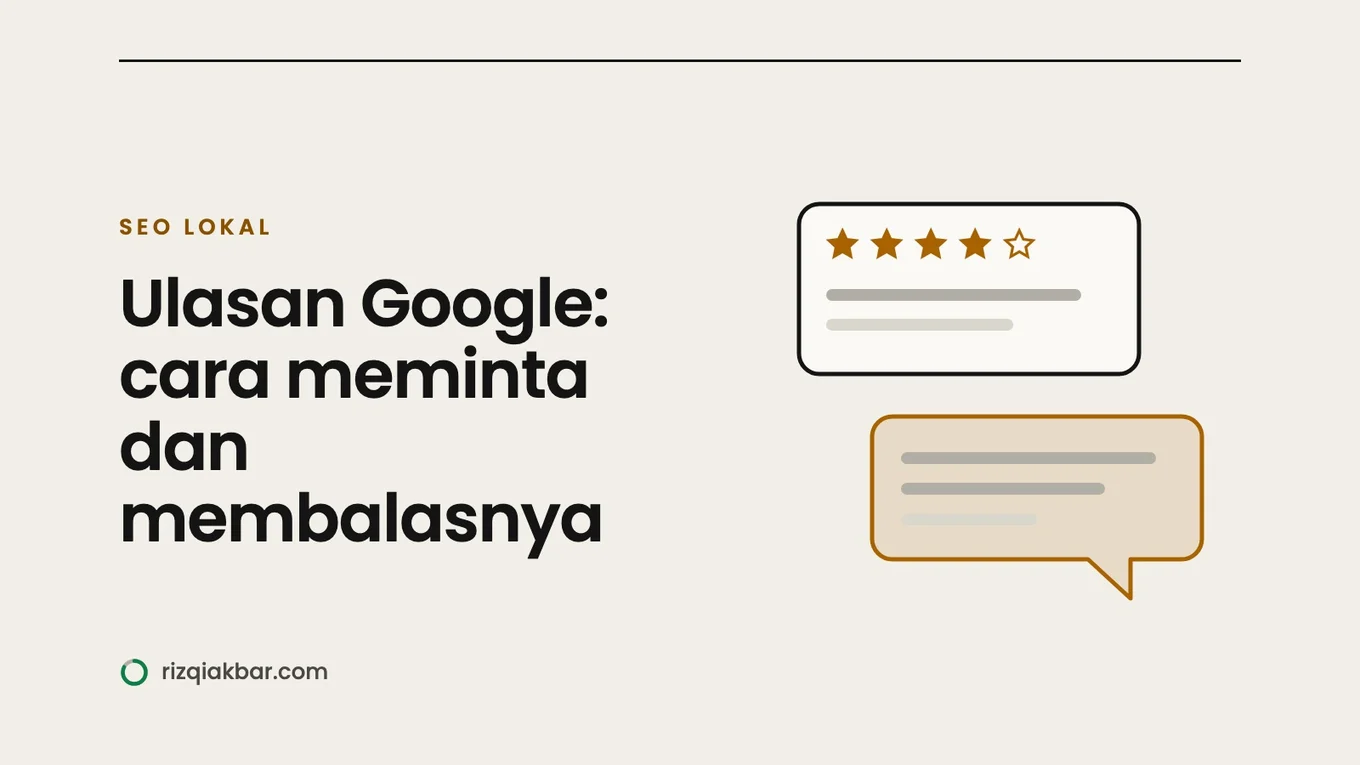 Ulasan Google: Cara Mendapatkannya dan Cara Membalasnya, dengan Template