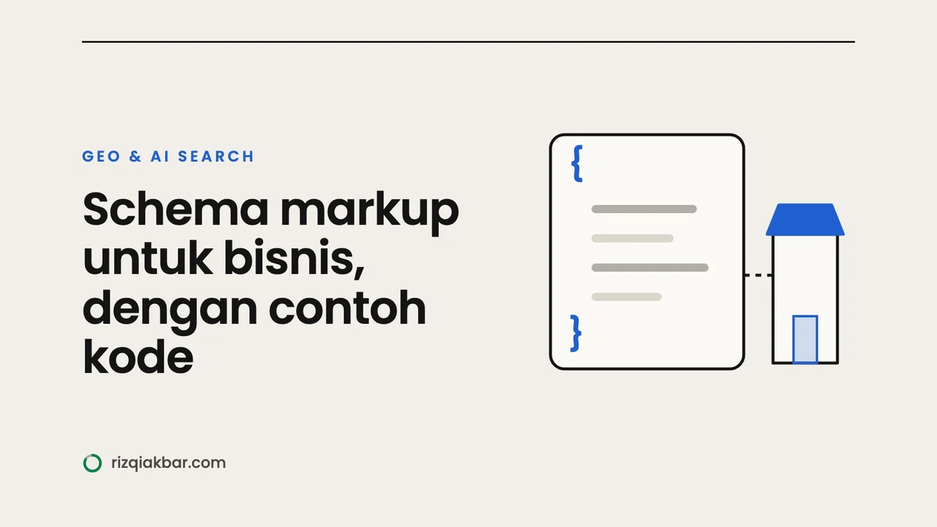 Schema Markup untuk Bisnis: Organization, LocalBusiness, dan Person, dengan Contoh Kode